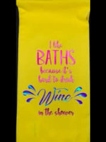Hand Towels  I Like Baths Because It's Hard to Drink Wine in Shower