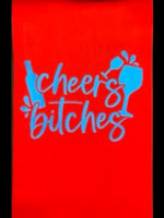 Hand Towels  Cheers Bitches