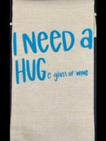 Wine Gift Bags I Need a HUGe Glass of Wine