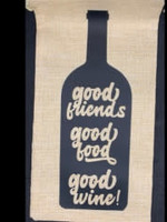 Wine Gift Bags Good Friends - Good Food - Good Wine!
