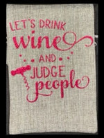 Wine Gift Bags Let's Drink Wine and Judge People